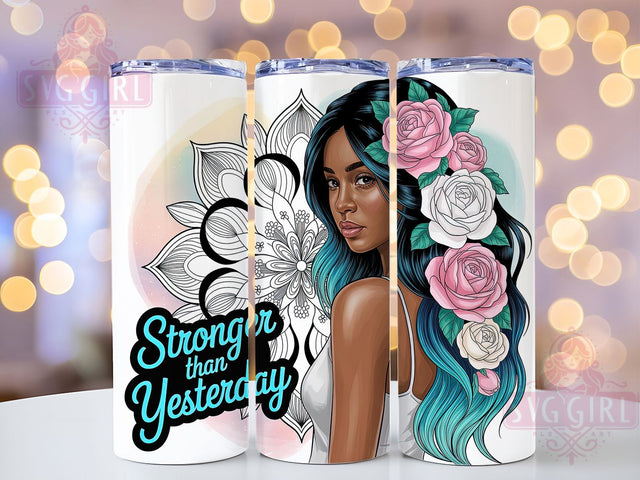 Stronger Than Yesterday Empowerment Tumbler Wrap, Positive Vibes Drinkware, Vibrant Bandana Design, Stronger Than Yesterday Quote, 20Oz Sublimation Wrap, Inspirational Gift Idea, Empowerment Coffee Cup Sublimation SvggirlplusArt 