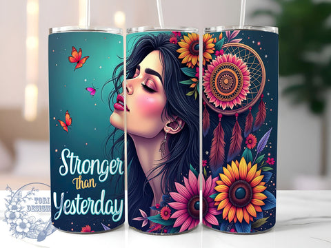 Stronger Than Yesterday, Inspirational Quote, Tumbler Wrap, 20oz Tumbler, Resilience, Digital Download, Floral Design Sublimation ToriDesigns 