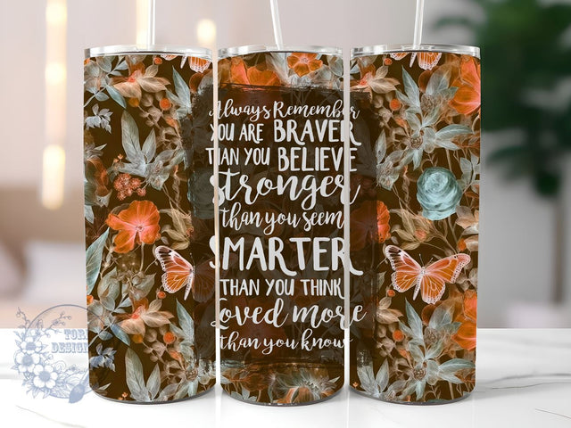 Stronger Than You Know 20oz Skinny Tumbler, Floral Tumbler Png, Straight & Tapered Tumbler Wrap, Instant Digital Download Sublimation ToriDesigns 