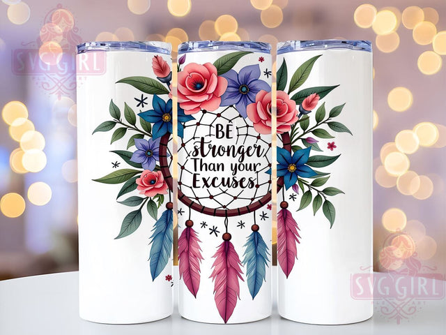Stronger Than Your Excuses Tumbler, Motivational Tumbler Wrap, 20oz Sublimation Design, Workout Affirmation Tumbler, Inspirational Drinkware, Fitness Tumbler Wrap, Positive Quotes Tumbler Sublimation SvggirlplusArt 