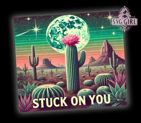 Stuck on You Cactus Tumbler Wrap, Cactus Tumbler, Stuck on You, 20oz Tumbler Wrap, Sublimation Design, Plant Lover Gift, Southwestern Decor, Cute Drinkware Sublimation SvggirlplusArt 