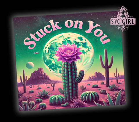 Stuck on You Cactus Tumbler Wrap, Cactus Tumbler, Stuck on You, 20oz Tumbler Wrap, Sublimation Design, Plant Lover Gift, Southwestern Decor, Cute Drinkware Sublimation SvggirlplusArt 