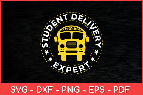 Student Delivery Expert School Bus Driver Svg Design SVG artprintfile 