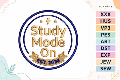 Study Mode On Back To School Quote Embroidery Design Embroidery/Applique DESIGNS sg embroidery 