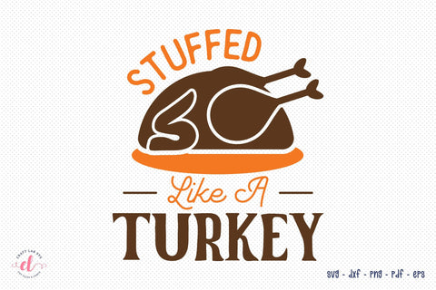 Stuffed Like a Turkey SVG Cut File SVG CraftLabSVG 