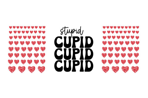Stupid cupid Can Glass Wrap svg Design SVG Regulrcrative 