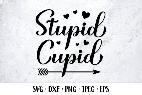 Stupid cupid SVG. Anti Valentines Day quote shirt design SVG LaBelezoka 