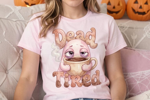 Sublimation Dead Tired Pastel Ghost Quote Sublimation artnoy 