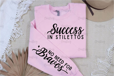 Success in stilettos Sleeve SVG Design SVG Designangry 
