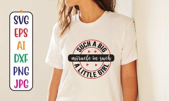 Such A Big Miracle In Such A Little Girl SVG Syaman 