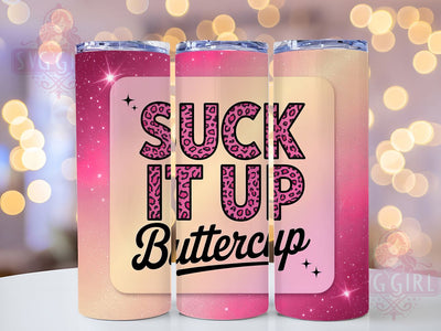 Suck It Up 20oz Tumbler, Suck It Up Wrap, Funny Sublimation Design, Humor PNG, Sassy Tumbler Wrap, 20oz Tumbler Sublimation SvggirlplusArt 