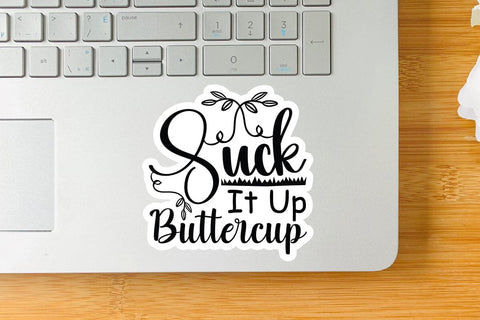 Suck It Up Buttercup SVG Angelina750 