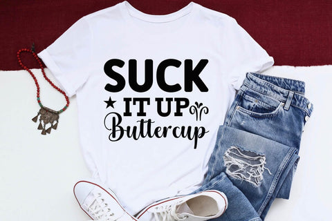 Suck It Up Buttercup SVG Angelina750 