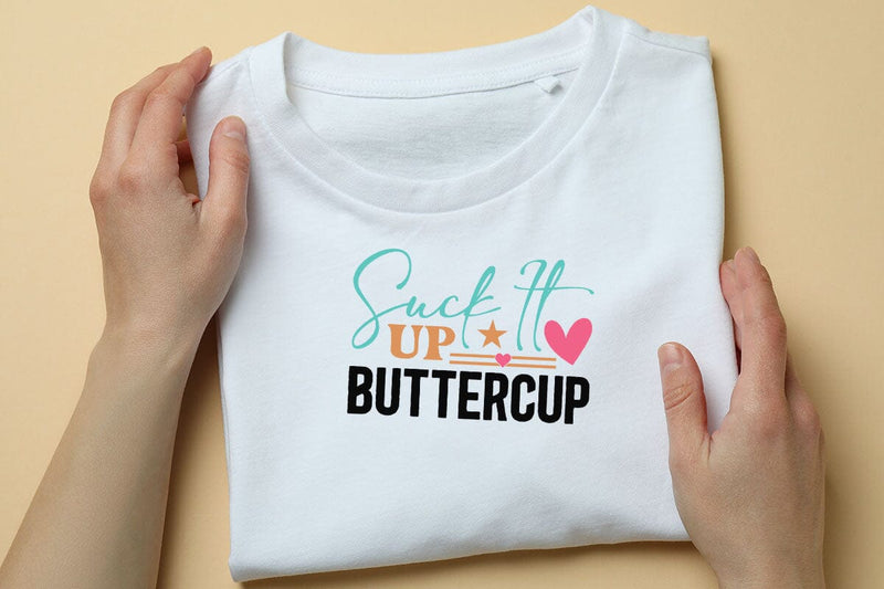 Suck It Up Buttercup SVG Angelina750 