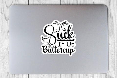 Suck It Up Buttercup SVG Angelina750 