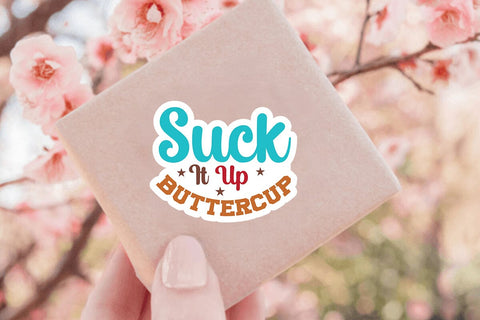 Suck It Up Buttercup SVG Angelina750 
