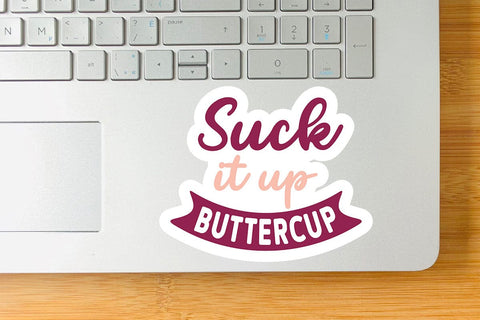 Suck It Up Buttercup SVG Angelina750 