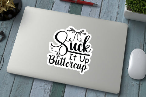 Suck It Up Buttercup SVG Angelina750 