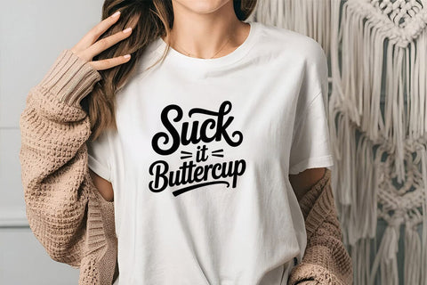 suck It Up Buttercup SVG Angelina750 