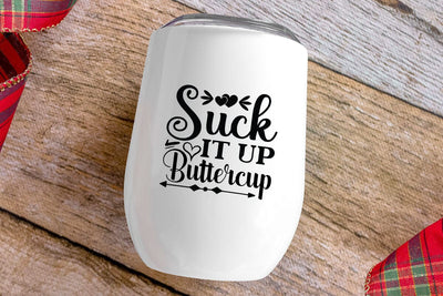 Suck It Up Buttercup SVG Angelina750 