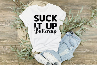 Suck It Up Buttercup SVG Angelina750 