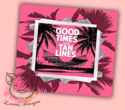 Summer Beach Vibes 20oz Tumbler Png, Straight & Tapered Tumbler Png, Good Times Tan Lines Tumbler Png, Digital Download PNG Sublimation Lara' s Designs 