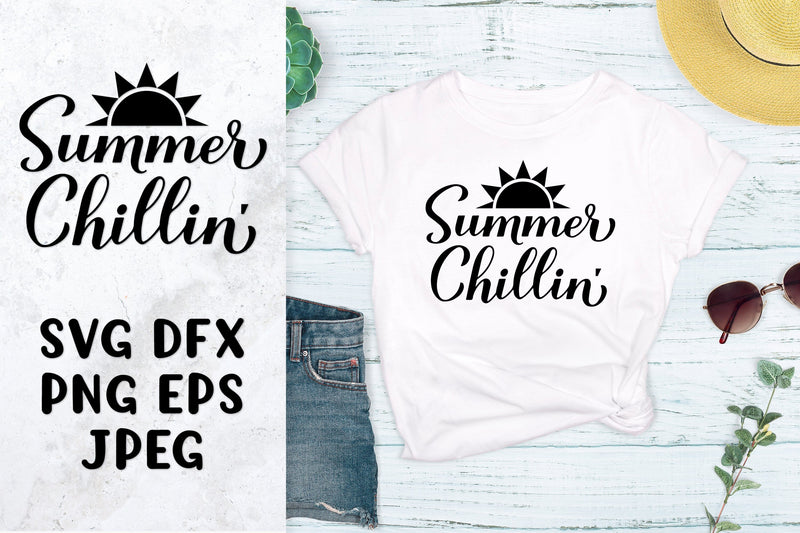 Summer chillin SVG. Funny summer quote shirt design SVG LaBelezoka 