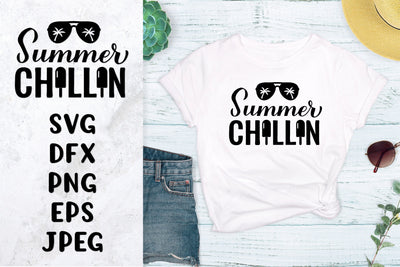 Summer chillin SVG. Funny summer saying shirt design SVG LaBelezoka 
