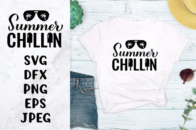 Summer chillin SVG. Funny summer saying shirt design SVG LaBelezoka 