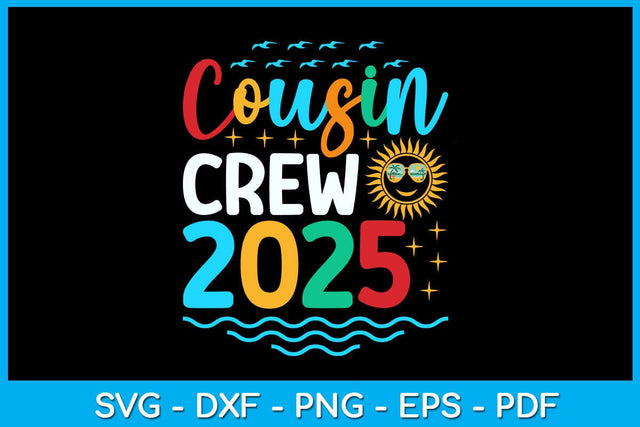 Summer Cousin Crew 2025 SVG PNG PDF Cut File SVG Creativedesigntee 