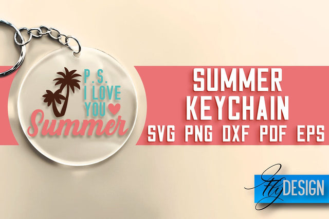 Summer Keychain SVG | Happy Quotes SVG | SVG File SVG Fly Design 