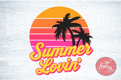 Summer Lovin SVG PNG DXF EPS Cut File - Cricut & Silhouette Design SVG So Fontsy VIP Design Shop 