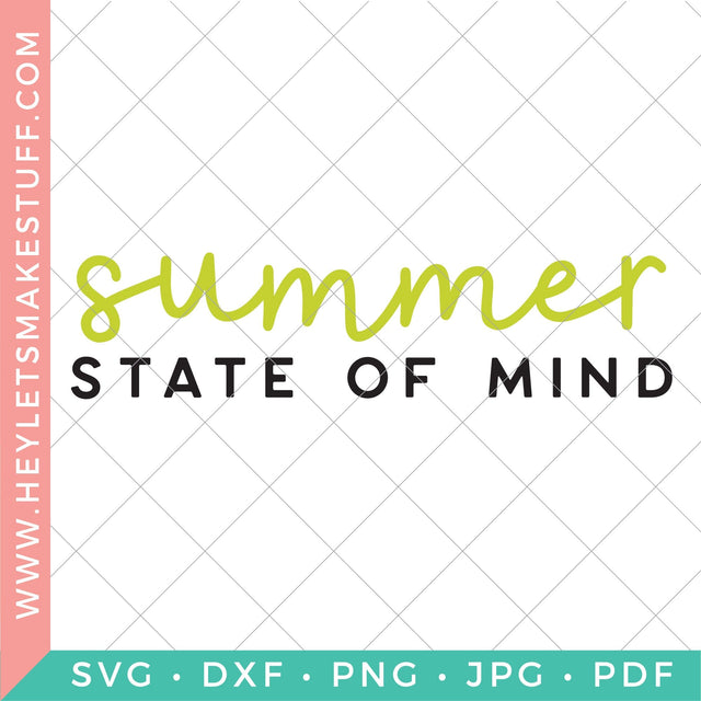 Summer State of Mind SVG Hey Let's Make Stuff 