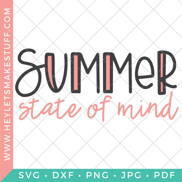 Summer State of Mind SVG Hey Let's Make Stuff 