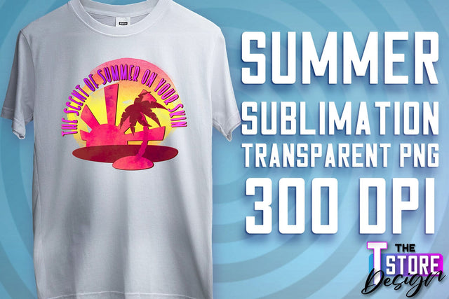 Summer Sublimation | T-Shirt Design | PNG File v.2 Sublimation The T Store Design 