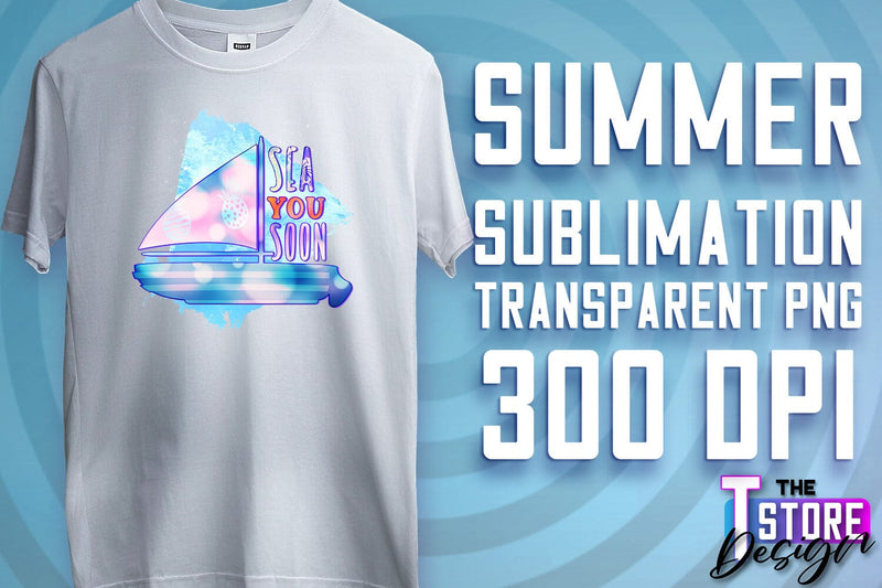 Summer Sublimation | T-Shirt Design | PNG File v.2 Sublimation The T Store Design 