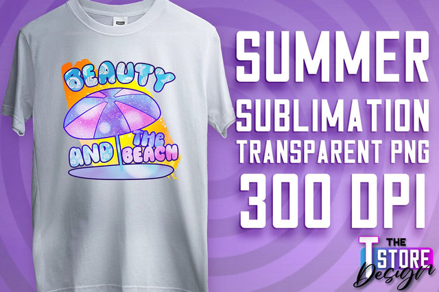 Summer Sublimation | T-Shirt Design | Summer Quotes PNG | PNG File Sublimation The T Store Design 