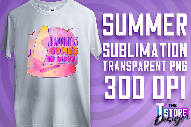 Summer Sublimation | T-Shirt Design | Summer Quotes PNG | PNG File Sublimation The T Store Design 