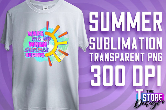 Summer Sublimation | T-Shirt Design | Summer Quotes PNG | PNG File Sublimation The T Store Design 