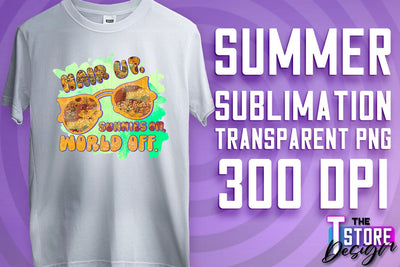 Summer Sublimation | T-Shirt Design | Summer Quotes PNG | PNG File Sublimation The T Store Design 