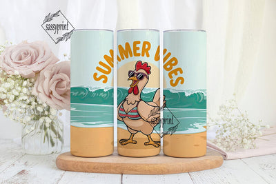 Summer Vibes Chicken 20oz Tumbler Wrap Sublimation sassyprint 