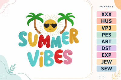 Summer Vibes Embroidery Design - Tropical Sunshine Quote Embroidery/Applique DESIGNS sg embroidery 