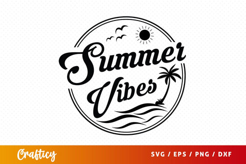 Summer vibes SVG Design SVG Designangry 