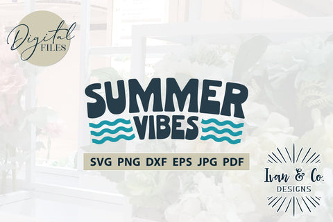 Summer Vibes SVG Files, Summer Svg, Beach Svg, Summer Shirt Svg, Lake Life Svg, Lake Svg, Cut Files for Cricut, Silhouette, Sublimation PNG (1705416009) SVG Ivan & Co. Designs 