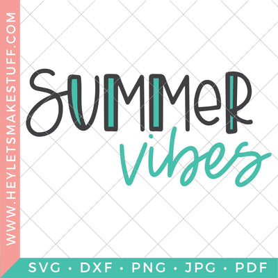 Summer Vibes SVG Hey Let's Make Stuff 