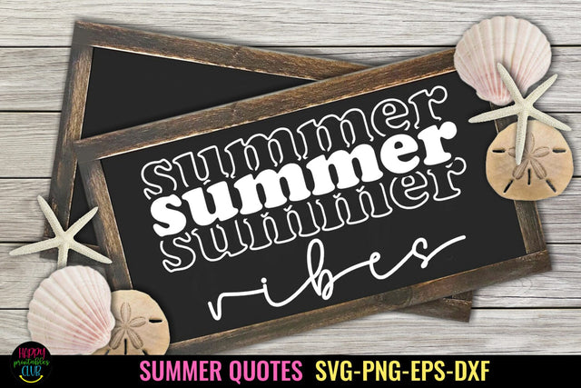 Summer Vibes SVG I Beach SVG I Summer Quotes SVG Cutfile SVG Happy Printables Club 