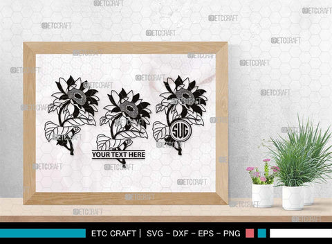 Sun Flower Monogram, Sun Flower Silhouette, Sun Flower SVG, Sunflower Svg, Floral Svg, Summer Flower Svg, Sun Flower Svg, SB00538 SVG ETC Craft 