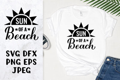 Sun of a beach SVG. Funny summer quote shirt design SVG LaBelezoka 