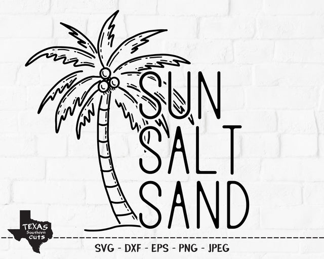 Sun Salt Sand | Summer SVG SVG Texas Southern Cuts 