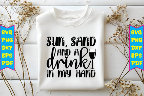 Sun, Sand and a Drink in My Hand SVG SVG Craftlabsvg24 